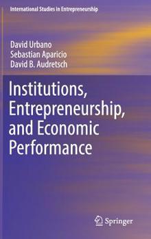 Hardcover Institutions, Entrepreneurship, and Economic Performance Book