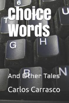 Paperback Choice Words: And Other Tales Book