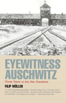 Paperback Eyewitness Auschwitz: Three Years in the Gas Chambers Book