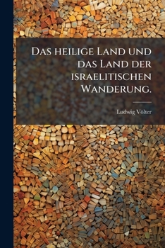 Paperback Das heilige Land und das Land der israelitischen Wanderung. [German] Book