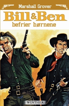 Paperback Bill og Ben befrier b?rnene [Danish] Book