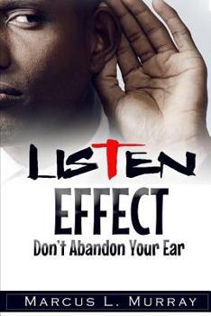 Paperback Listen Effect: Don't Abandon Your Ear Book