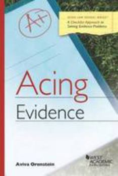 Hardcover Orenstein's Acing Evidence (Due Out Mid August) Book