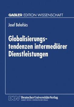 Paperback Globalisierungstendenzen Intermediärer Dienstleistungen [German] Book