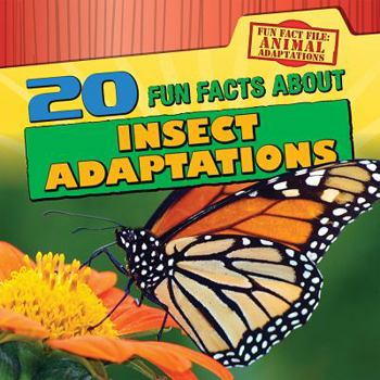 Library Binding 20 Fun Facts about Insect Adaptations Book