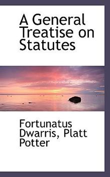 Paperback A General Treatise on Statutes Book
