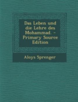 Paperback Das Leben Und Die Lehre Des Mohammad. - Primary Source Edition [German] Book