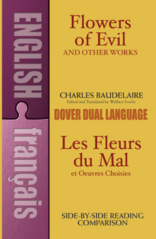 Paperback Flowers of Evil and Other Works: A Dual-Language Book [French] Book