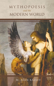 Paperback Mythopoesis and the Modern World Book