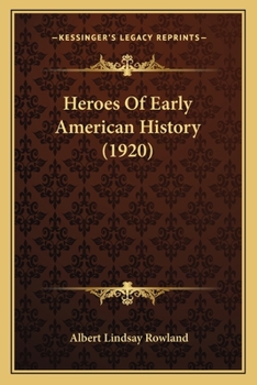 Paperback Heroes Of Early American History (1920) Book