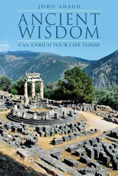 Paperback Ancient Wisdom Can Enrich Your Life Today Book