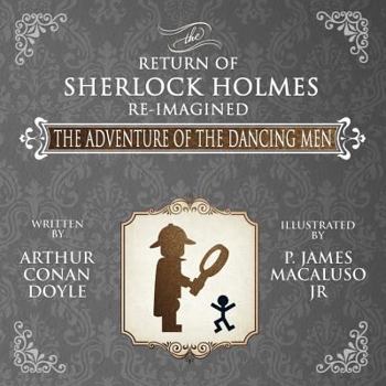 The Adventure of the Dancing Men - Book #4 of the On the Case with Holmes & Watson