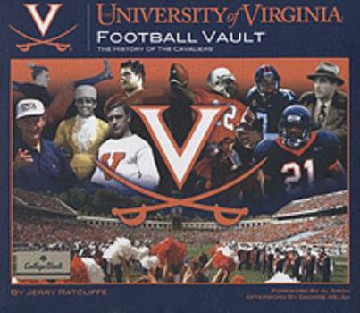 Hardcover The University of Virginia Football Vault: The History of the Cavaliers Book