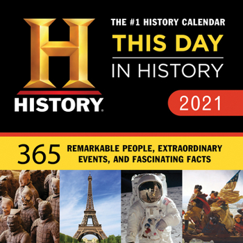 Calendar 2021 History Channel This Day in History Boxed Calendar: 365 Remarkable People, Extraordinary Events, and Fascinating Facts Book