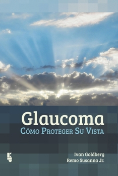 Paperback Glaucoma: Cómo proteger su vista [Spanish] Book
