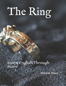 Paperback The Ring: Learn English Through Story Book