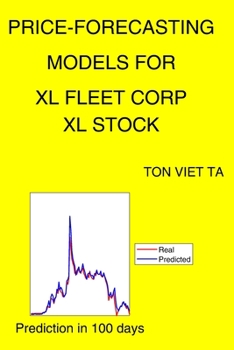 Paperback Price-Forecasting Models for XL Fleet Corp XL Stock Book