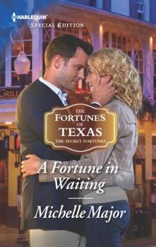 A Fortune in Waiting - Book #1 of the Fortunes of Texas: The Secret Fortunes