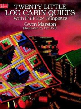 Paperback Twenty Little Log Cabin Quilts: With Full-Size Templates Book