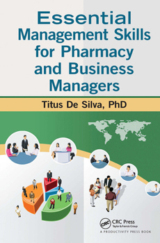 Paperback Essential Management Skills for Pharmacy and Business Managers Book
