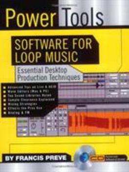 Paperback Power Tools Software for Loop Music: Essential Desktop Production Techniques Book