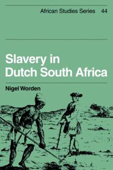 Paperback Slavery in Dutch South Africa Book