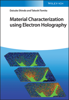 Hardcover Material Characterization Using Electron Holography Book