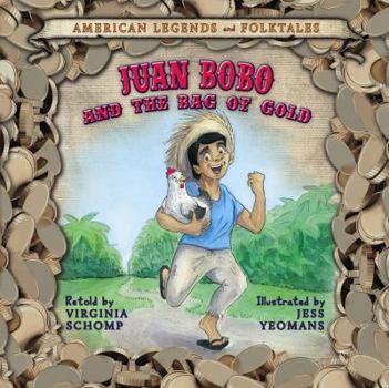 Juan Bobo and the Bag of Gold - Book  of the American Legends and Folktales