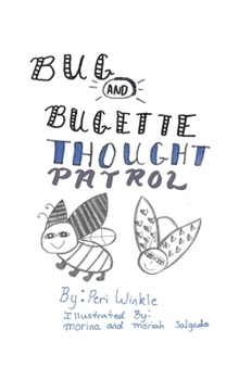 Hardcover Bug & Bugette: Thought Patrol Book