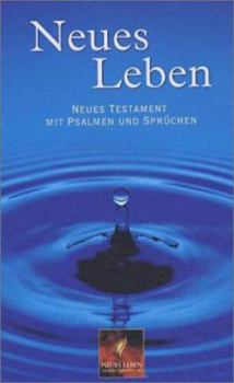 Hardcover Neues Leben. Neues Testament mit Psalmen und Sprüchen. [German] Book