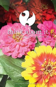 Paperback Think About It Volume VIII: A Collection of Essays Book
