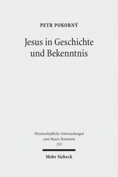 Hardcover Jesus in Geschichte Und Bekenntnis [German] Book