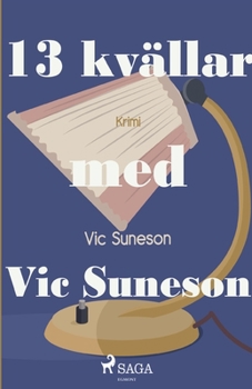 Paperback 13 kvällar med Vic Suneson [Swedish] Book