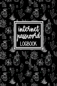 Internet Password Logbook: A Premium Journal To Protect Usernames and Passwords: Perfect For Organization Of Private Login Information