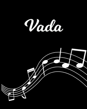 Paperback Vada: Sheet Music Note Manuscript Notebook Paper - Personalized Custom First Name Initial V - Musician Composer Instrument C Book