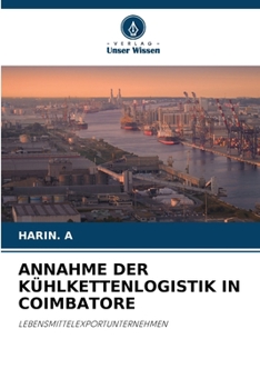 Annahme Der Kühlkettenlogistik in Coimbatore (German Edition)
