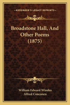 Broadstone Hall, and Other Poems