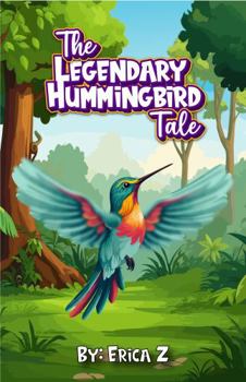 Paperback The Legendary Hummingbird Tale Book