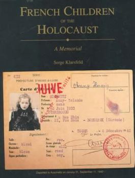 Hardcover French Children of the Holocaust: A Memorial Book