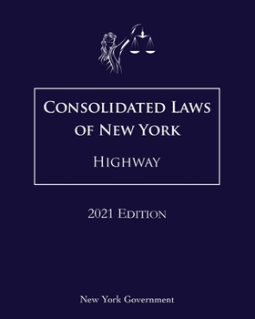 Paperback Consolidated Laws of New York Highway 2021 Edition Book