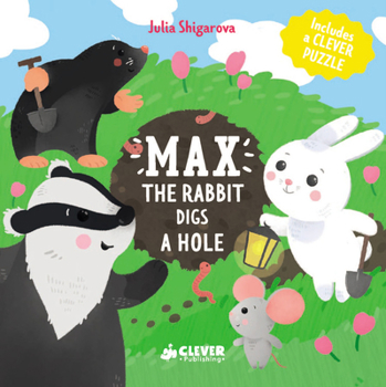 Board book Max the Rabbit Digs a Hole: Includes a Clever Puzzle Book