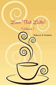 Paperback Love That Latte! Volume 1 Book
