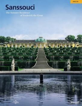 Paperback Sanssouci: The Summer Residence of Frederick the Great Book