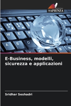 Paperback E-Business, modelli, sicurezza e applicazioni [Italian] Book