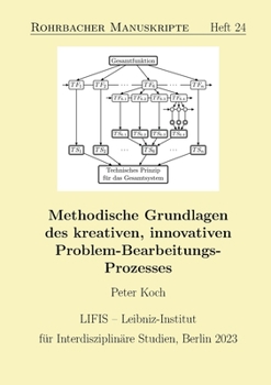 Paperback Methodische Grundlagen des kreativen, innovativen Problem-Bearbeitungs-Prozesses [German] Book