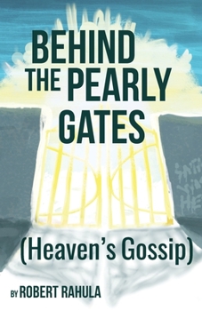 Paperback Behind the Pearly Gates: (Heaven's Gossip) Book