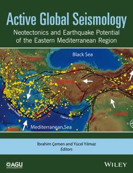 Hardcover Active Global Seismology: Neotectonics and Earthquake Potential of the Eastern Mediterranean Region Book