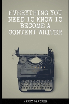 Paperback Everything You Need to Know to Become a Content Writer Book