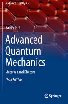 Paperback Advanced Quantum Mechanics: Materials and Photons Book