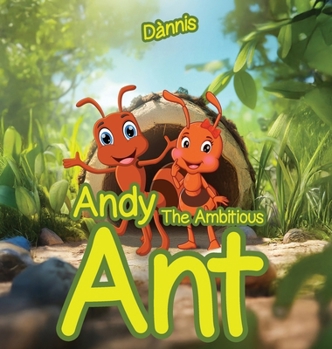 Hardcover Andy the Ambitious Ant Book